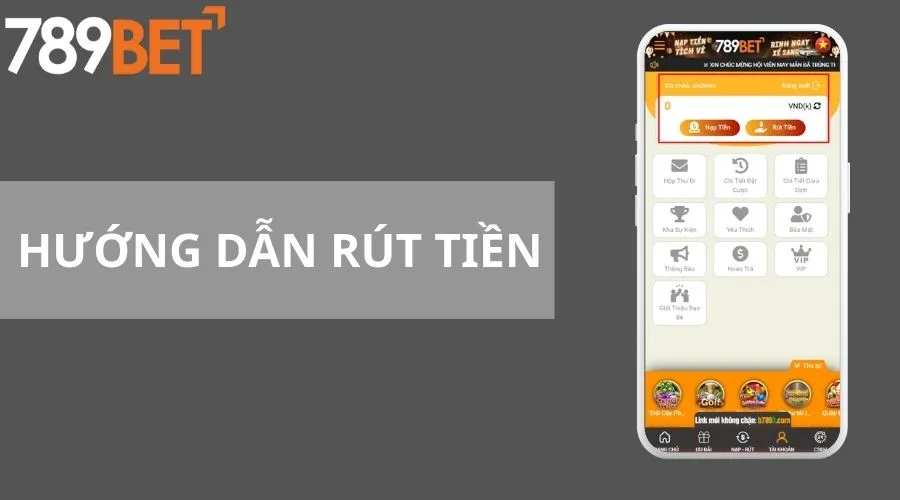 Hướng dẫn rút tiền 789BET về tài khoản